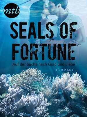 cover image of SEALs of Fortune--Auf der Suche nach Gold und Liebe (3in1)